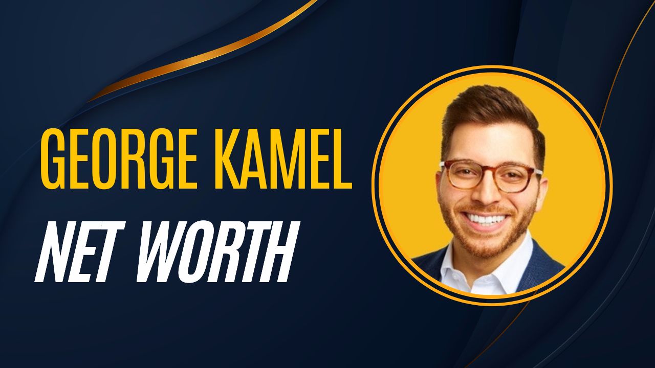 George Kamel Net Worth