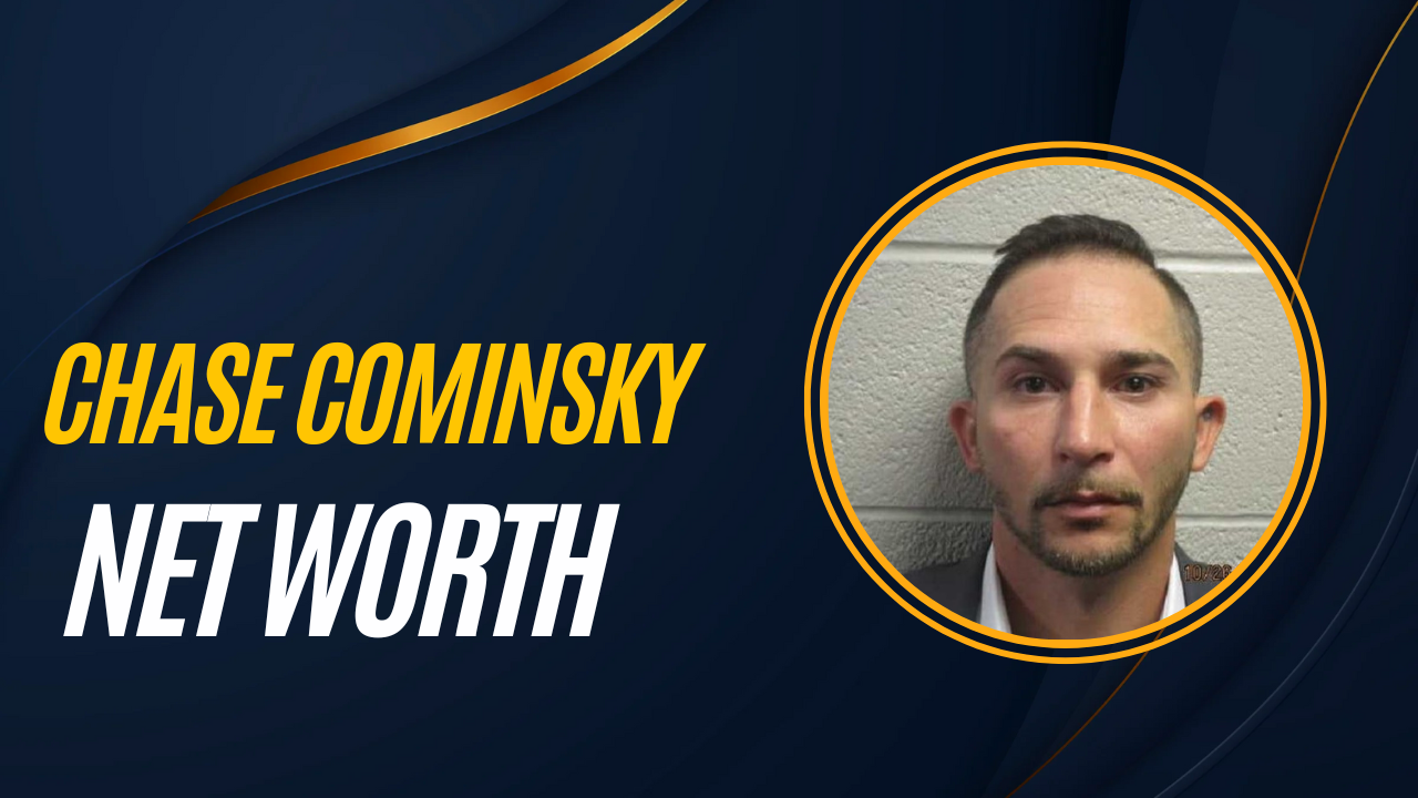 Chase Cominsky Net Worth