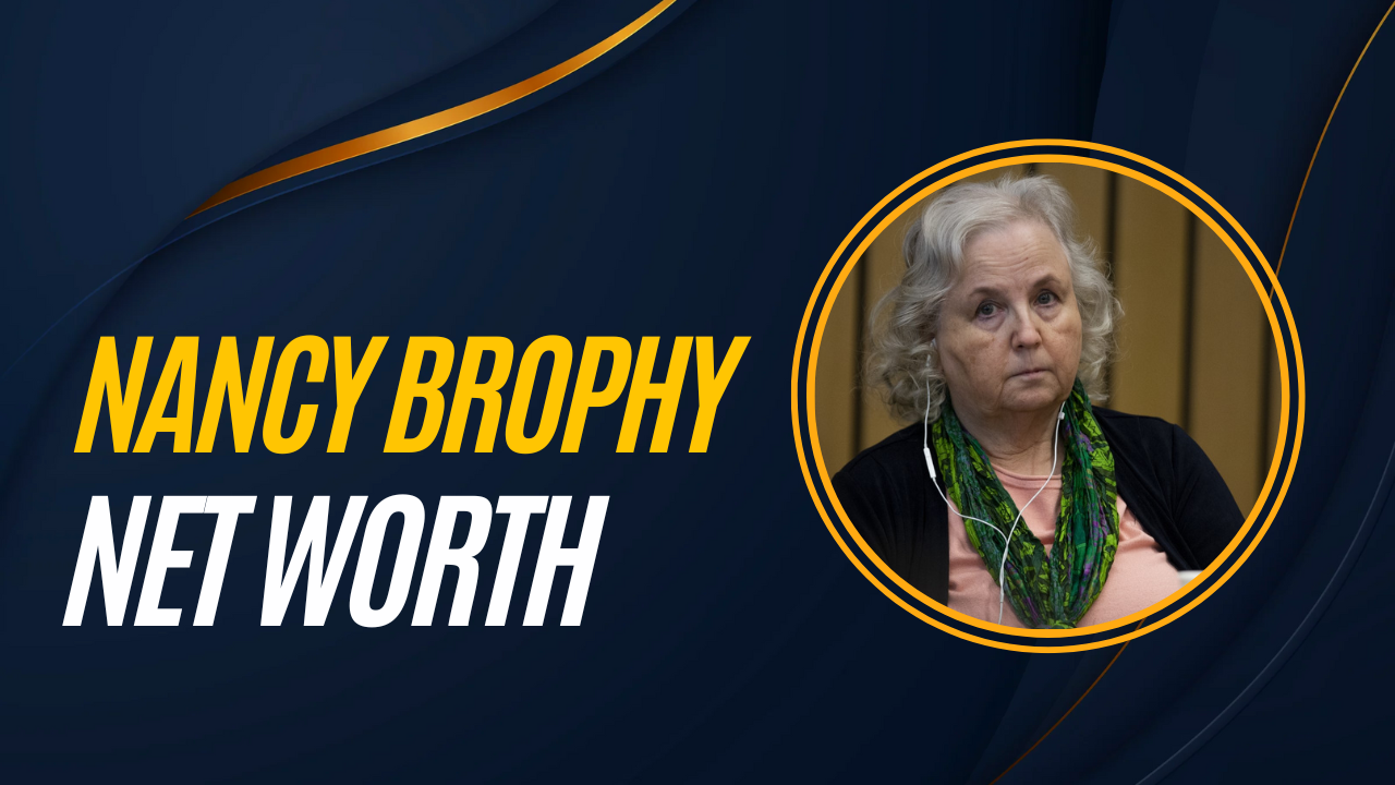 Nancy Brophy Net Worth